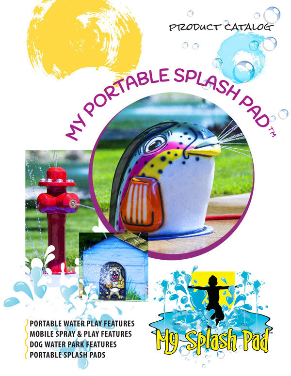 My Portable Splash Pad product catalog cover featuring colorful splash pad play features including seal, fire hydrant, and My Splash Pad logo.